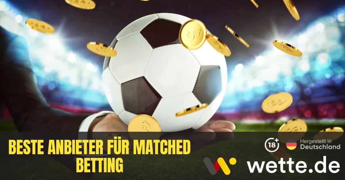 Beste Anbieter Für Matched Betting