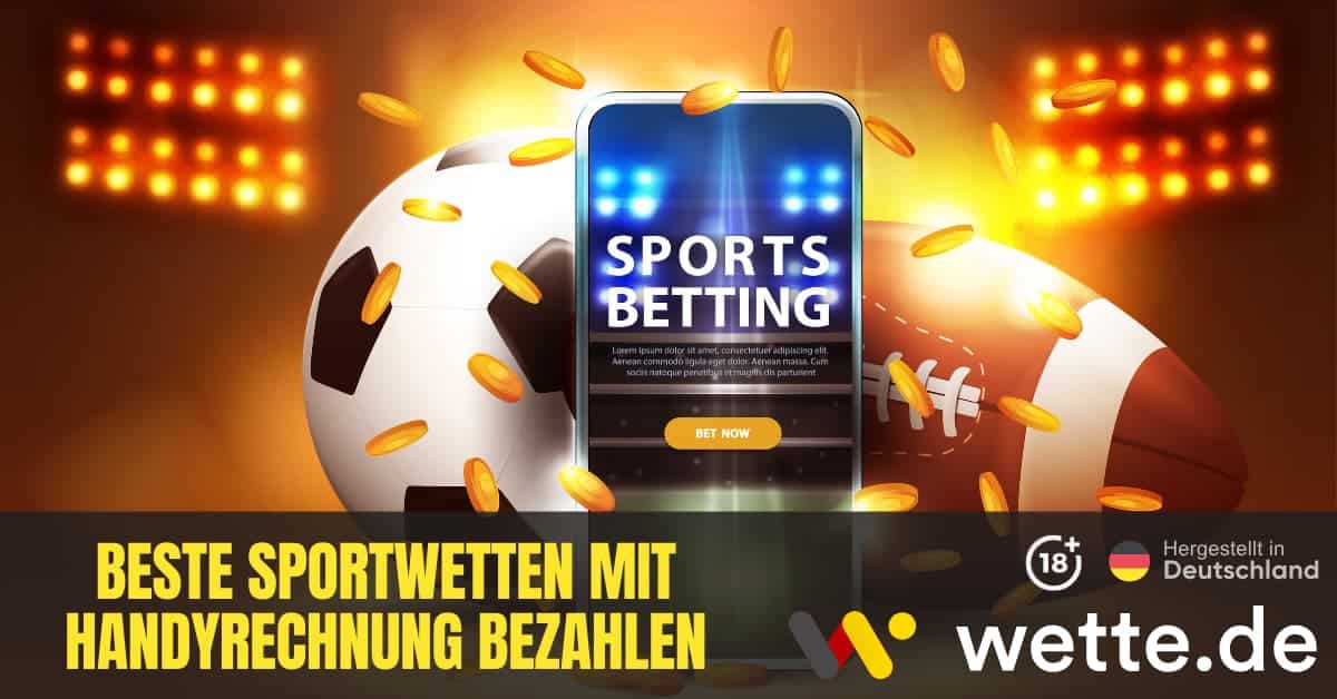 Beste Sportwetten Mit Handyrechnung Bezahlen