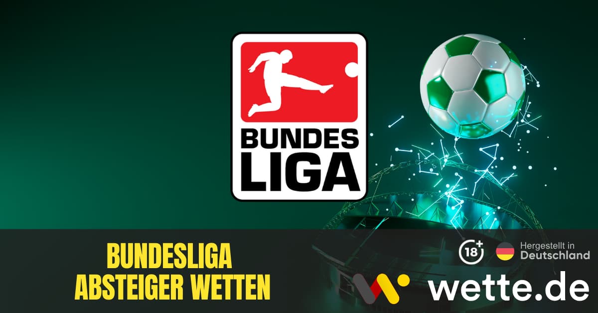 Bundesliga Absteiger Wetten