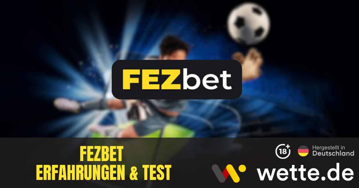 Fezbet Erfahrungen Test