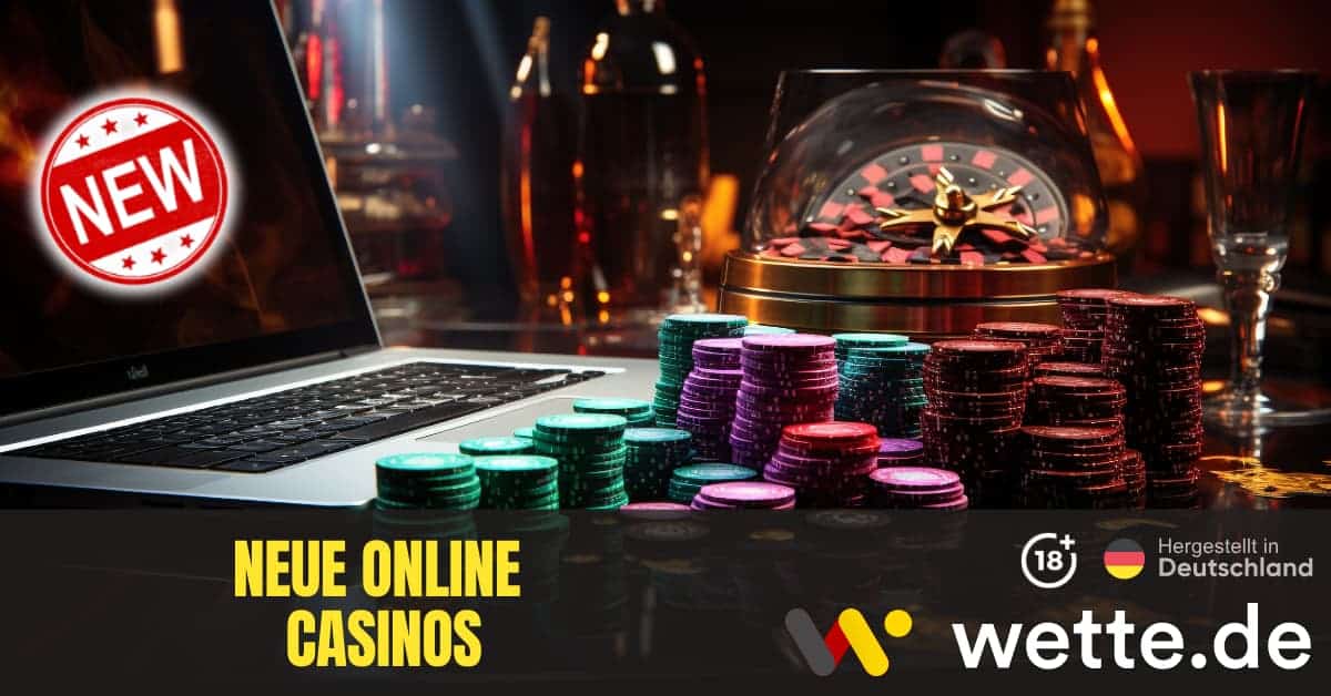 Neue Online Casinos