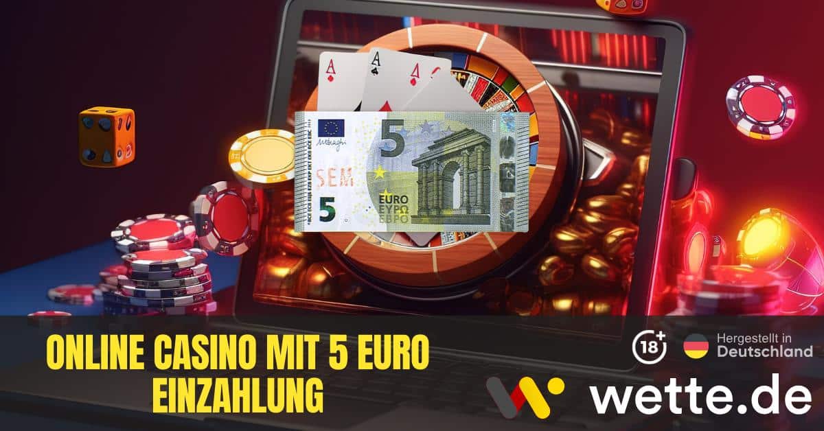 Online Casino Mit 5 Euro Einzahlung