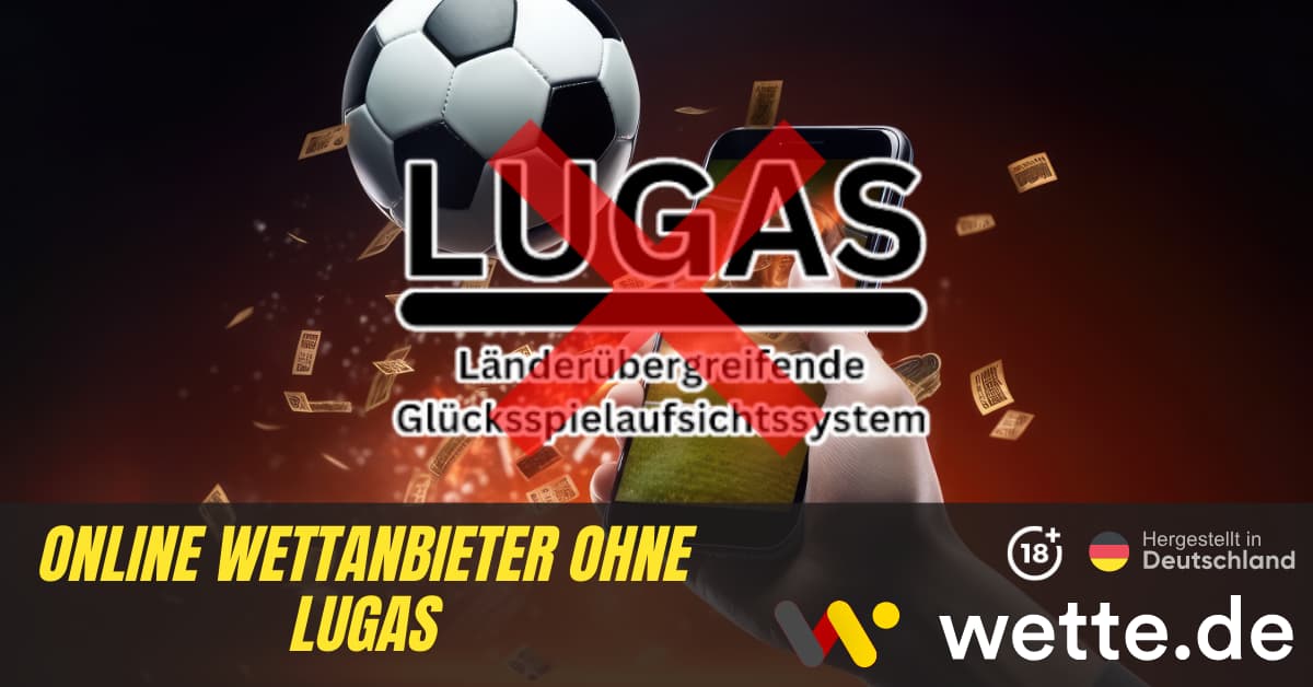 Online Wettanbieter ohne LUGAS