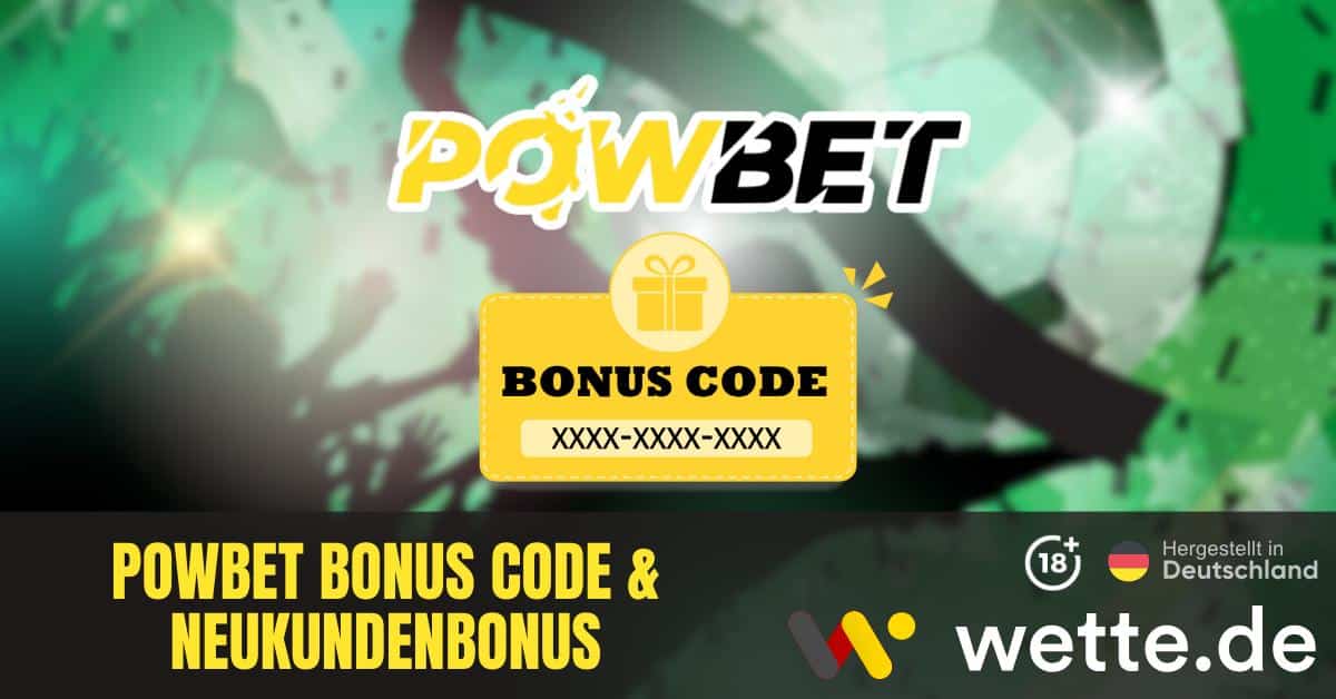 Powbet Bonus Code