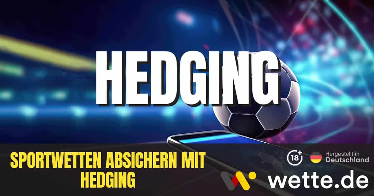 Sportwetten Absichern Mit Hedging