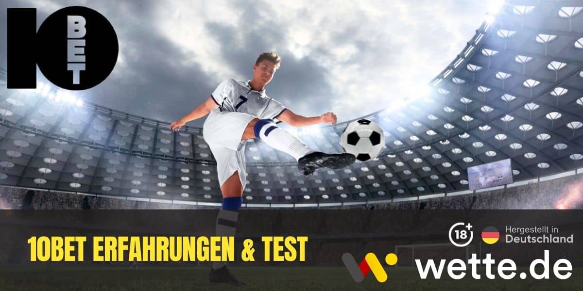 10Bet Erfahrungen & Test