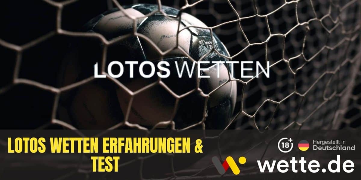 Lotos Wetten Erfahrungen & Test