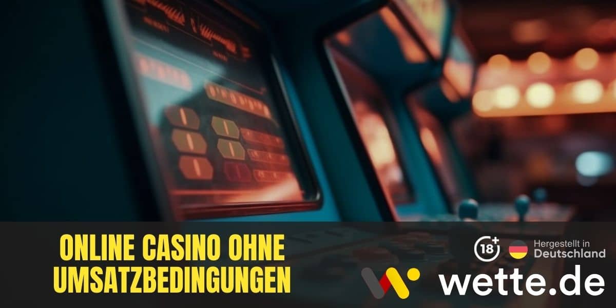 Online Casino ohne Umsatzbedingungen