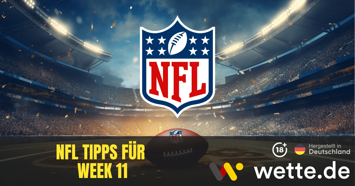 NFL Wett Tipps Week 11