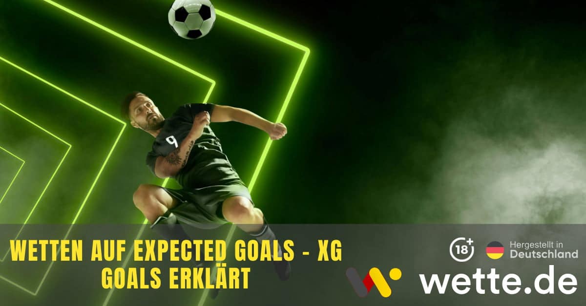 Wetten auf expected goals