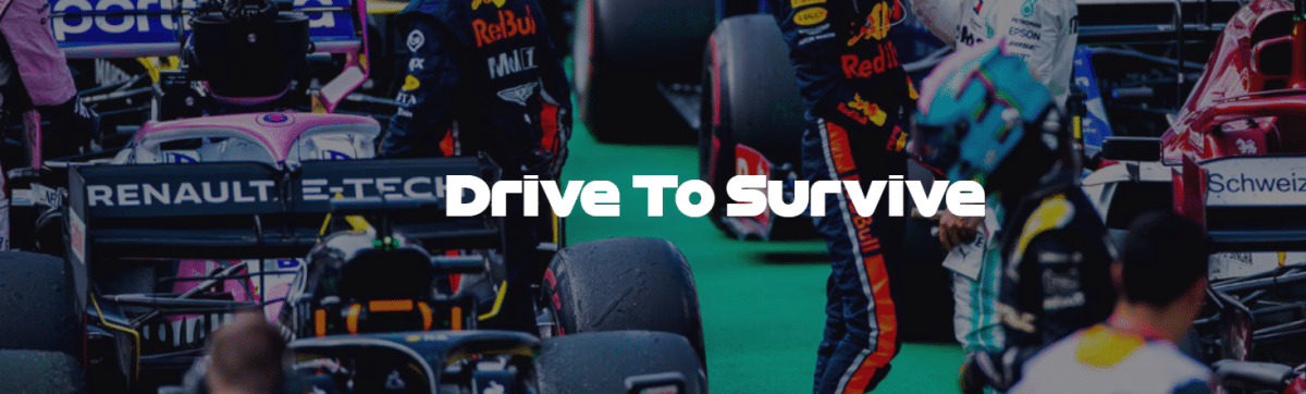 Drive to Survive
