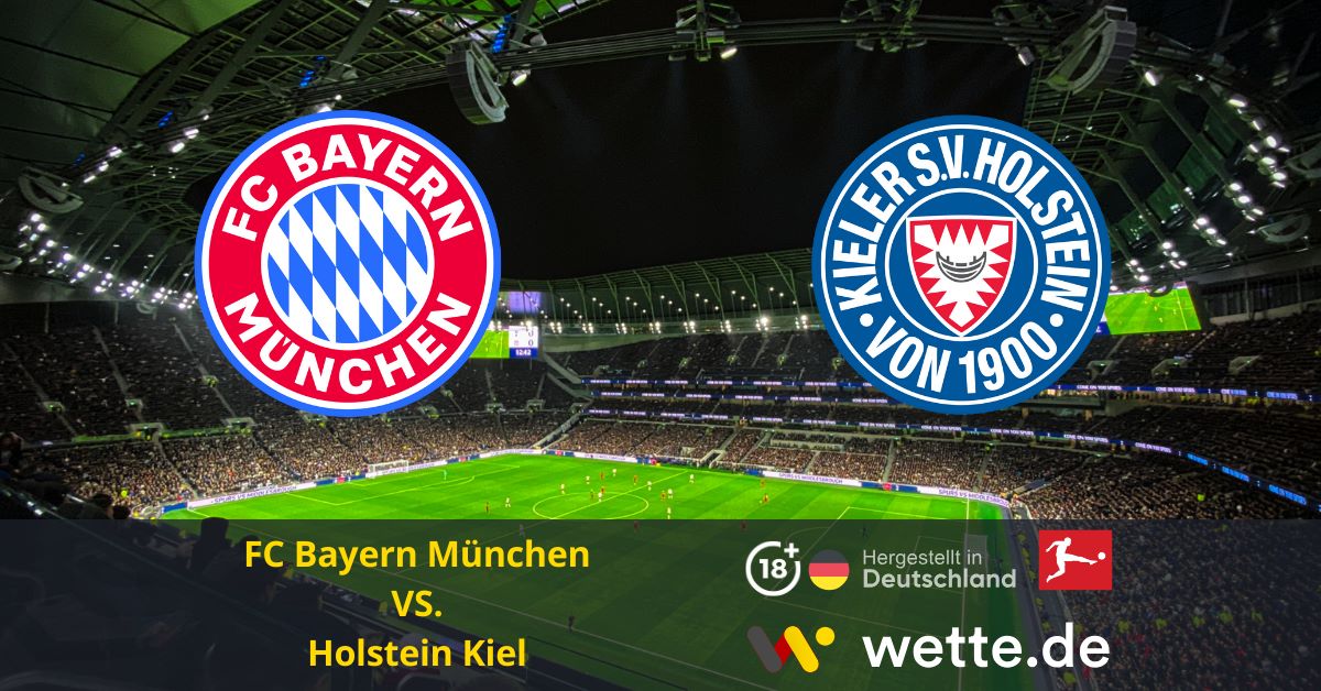 FC Bayern München – Holstein Kiel Prognose