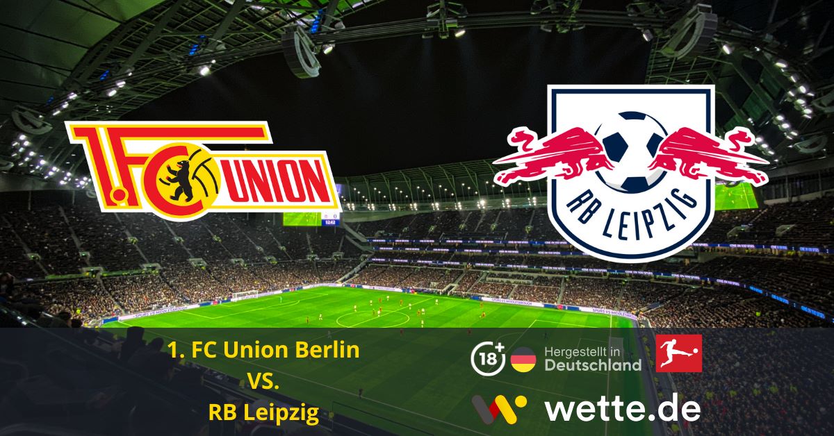 FC Union Berlin – RB Leipzig Prognose