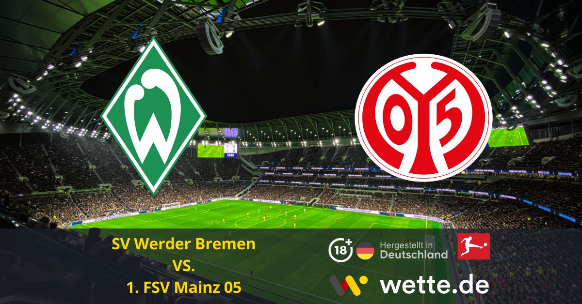 SV Werder Bremen – 1. FSV Mainz 05 Prognose