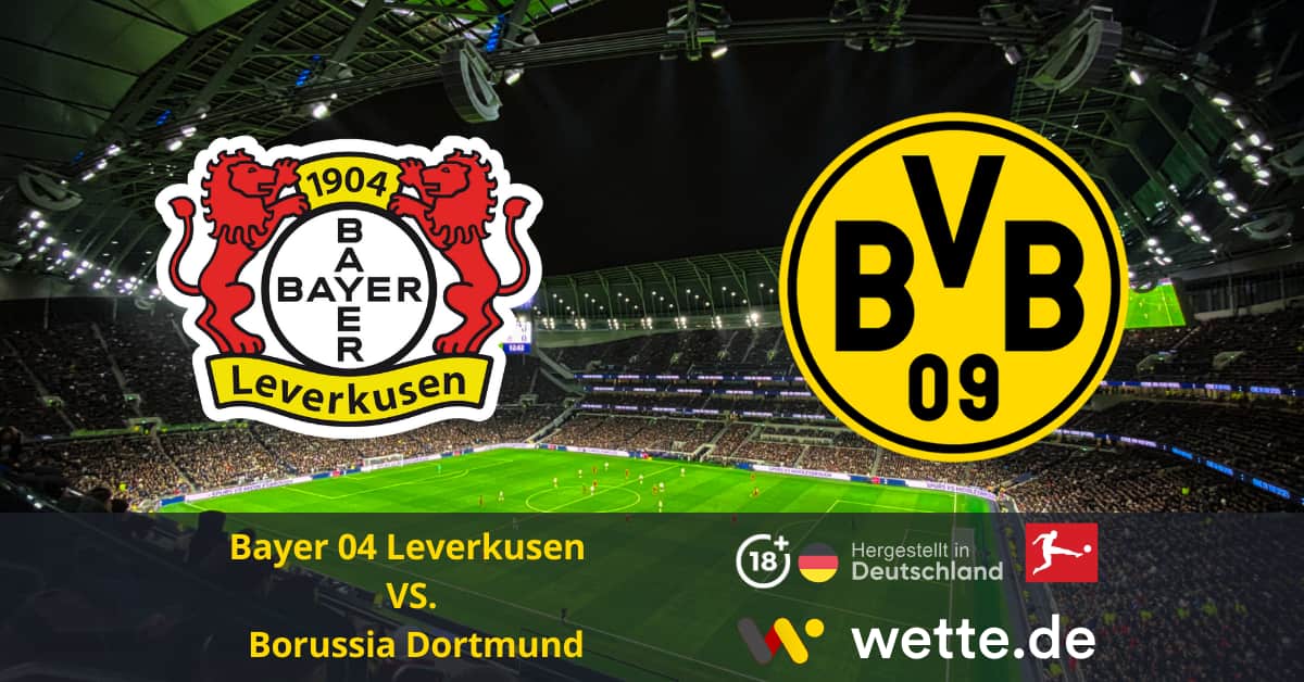 Bayer 04 Leverkusen – Borussia DortmundBundesliga Prognose