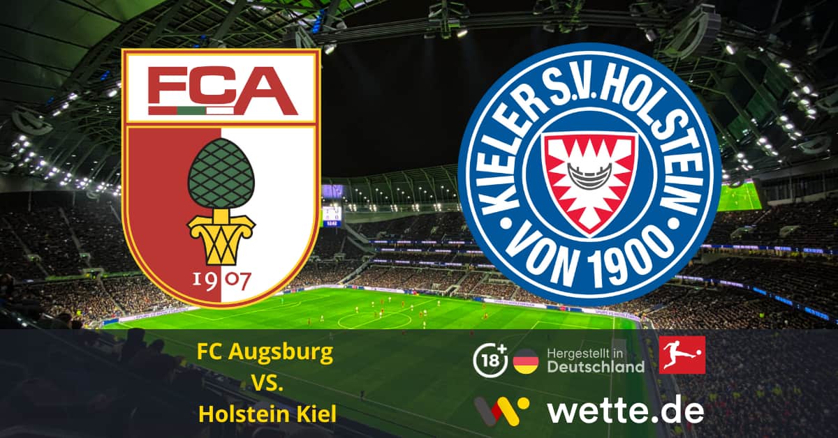 FC Augsburg – Holstein KielBundesliga Prognose
