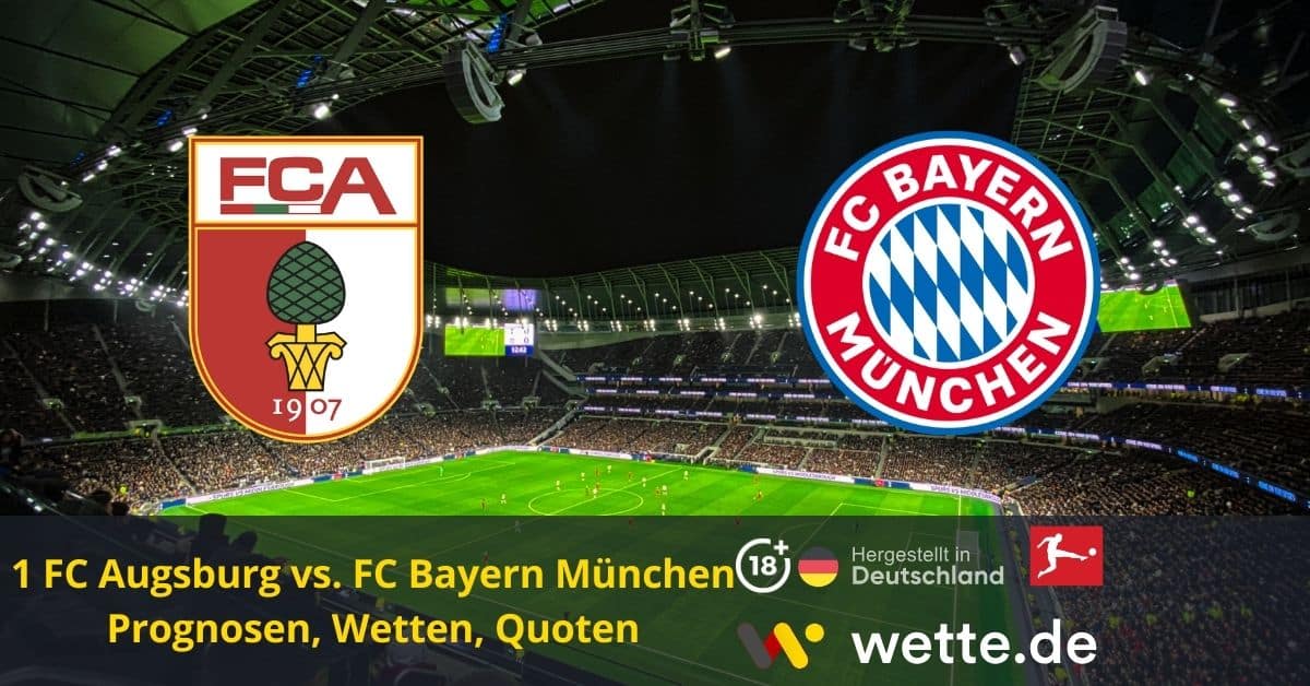 Augsburg vs Bayern Wetten