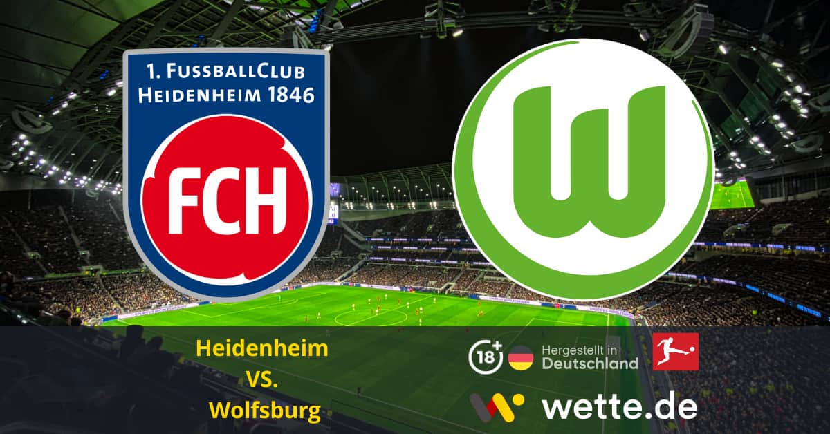 Heidenheim VS Wolfsburg Bundesliga Prognose