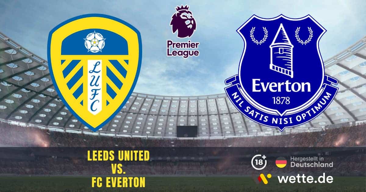 Leeds United FC Everton Premier League Prognose