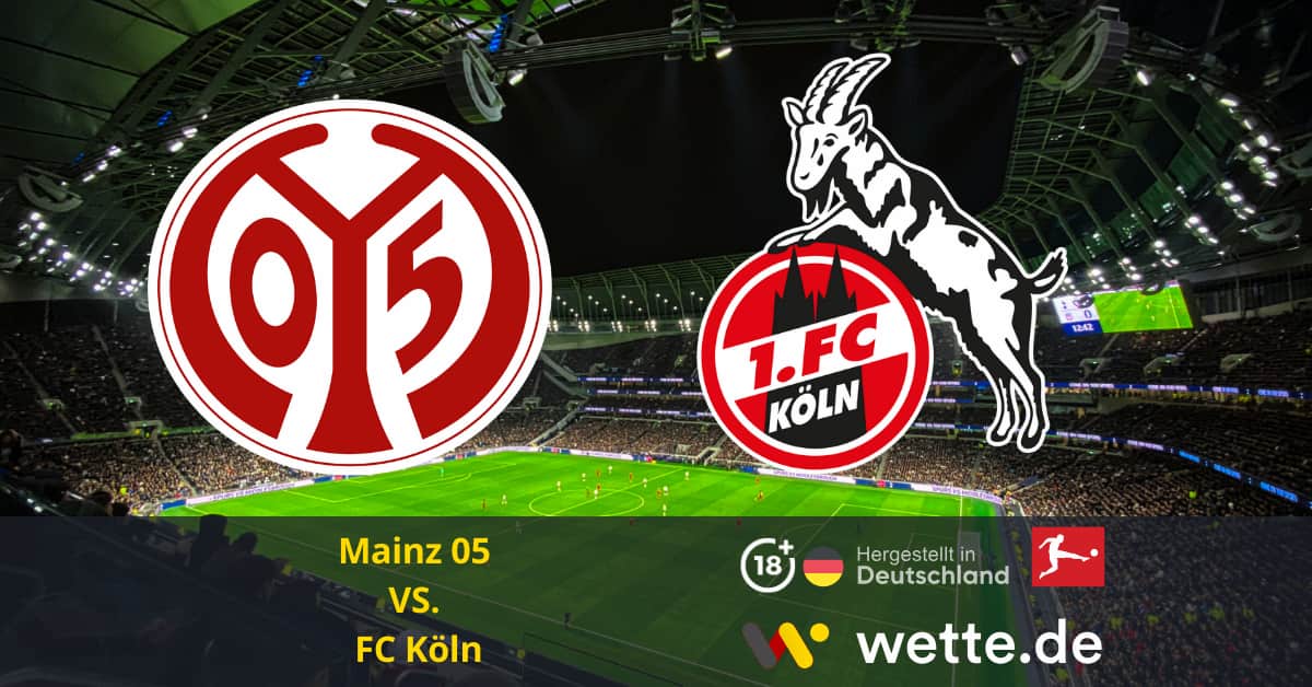 Mainz 05 VS FC Köln Bundesliga Prognose