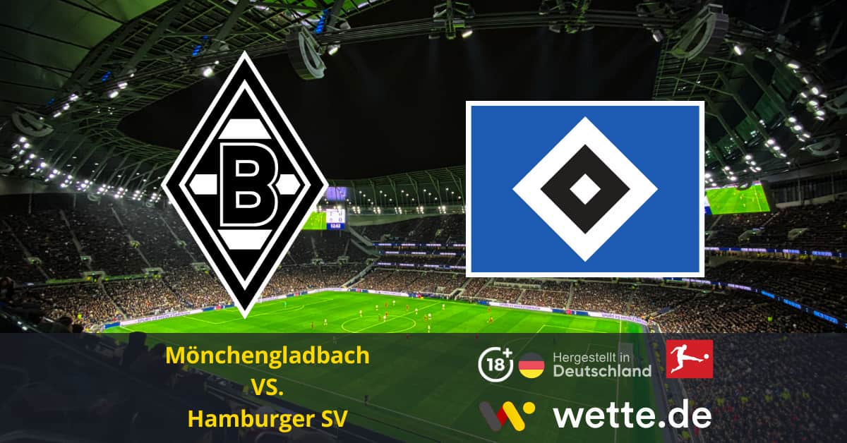 Mönchengladbach VS Hamburger SV Bundesliga Prognose