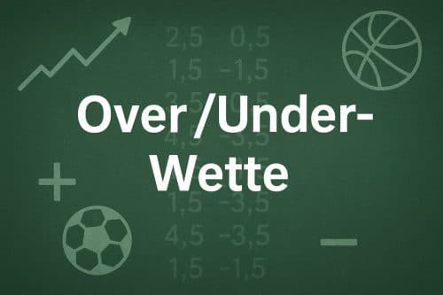 Wie funktioniert eine Over/Under-Wette?