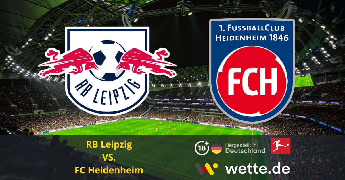 RB Leipzig VS. FC Heidenheim Bundesliga Prognose