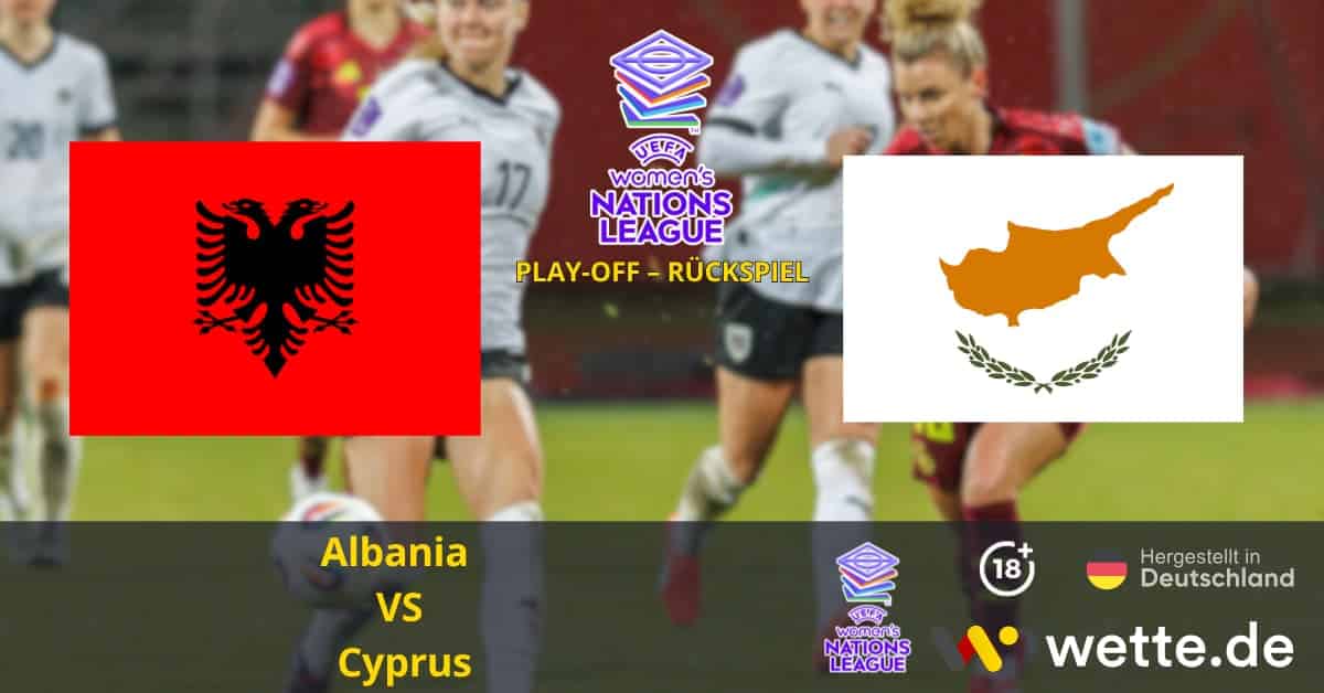 Albania VS Cyprus UEFA Women's Nations League Prognose
