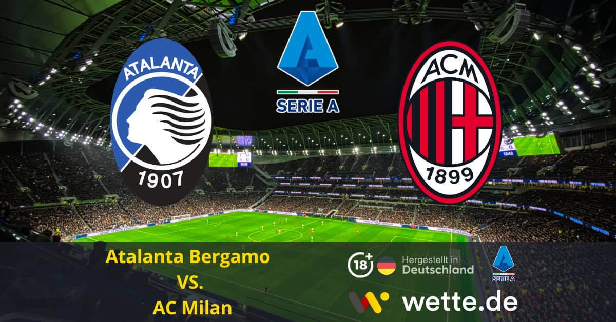 Atalanta Bergamo vs. AC Milan seria A Prognose