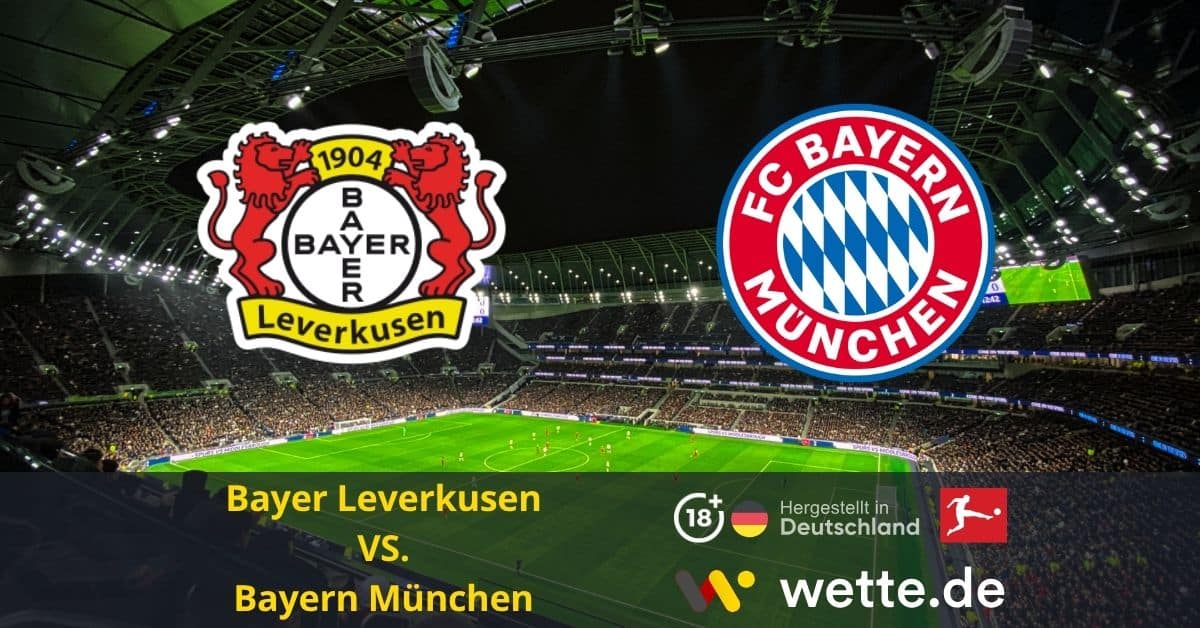 Bundesliga Wetten Bayer Leverkusen vs Bayern München