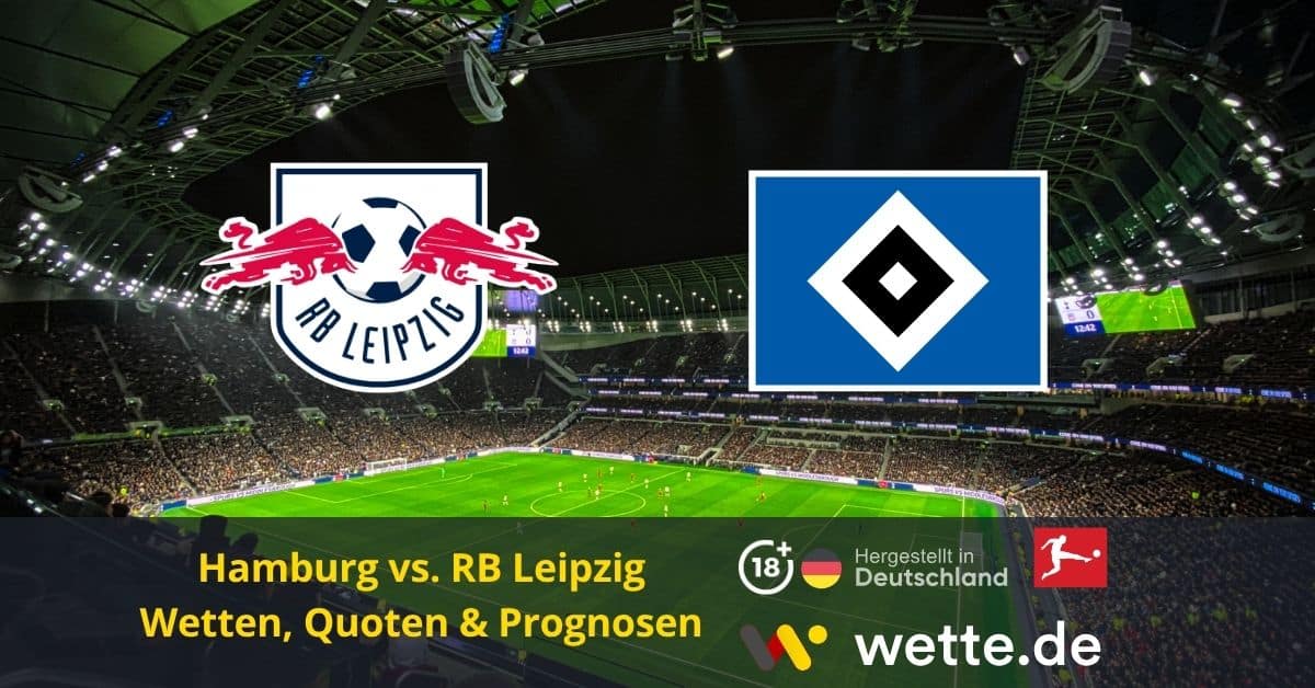Hamburg vs. RB Leipzig Wette.de