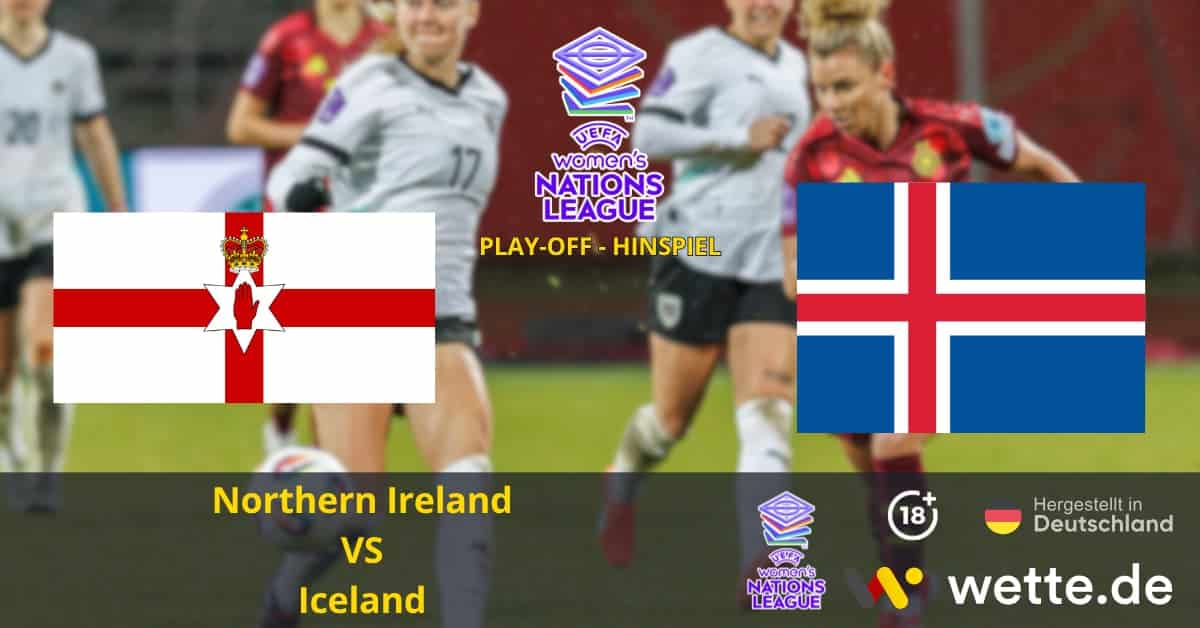 Northern Ireland SV Iceland UEFA Women's Nations League Prognose