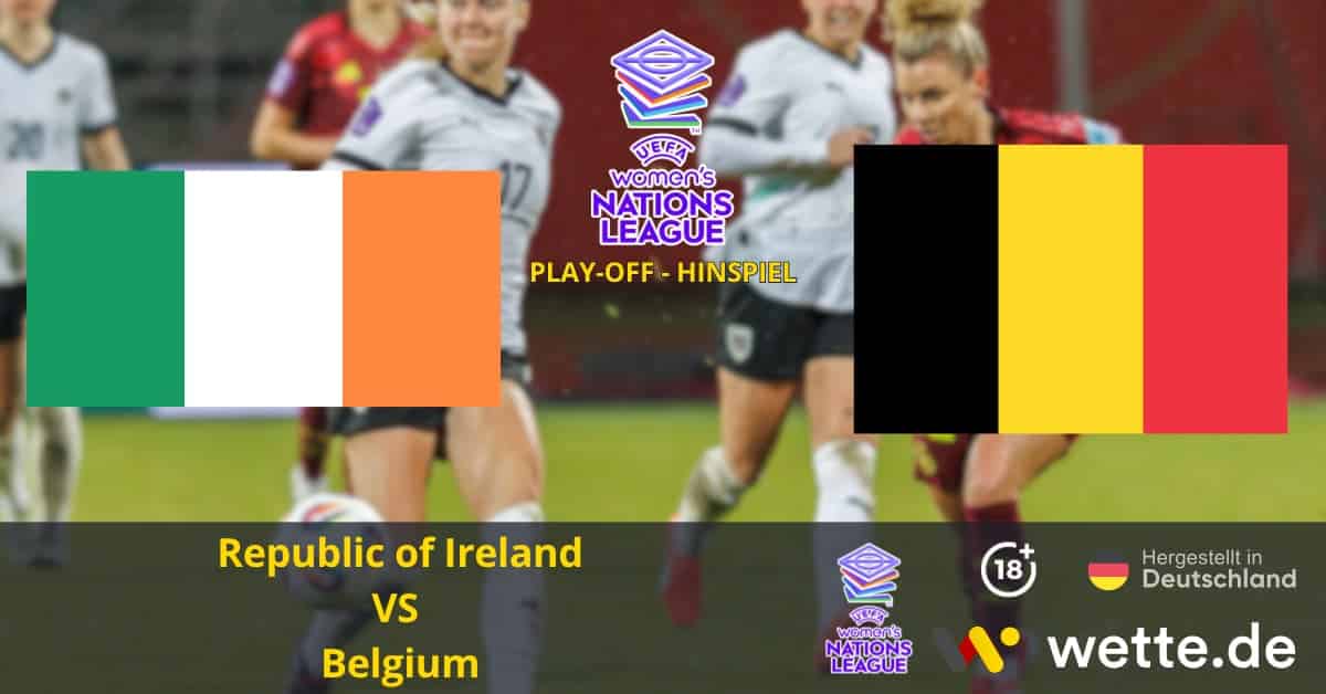 Republic of Ireland VS Belgium UEFA Women's Nations League Prognose