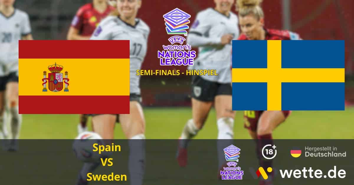 Spain VS Sweden UEFA Women's Nations League Prognose