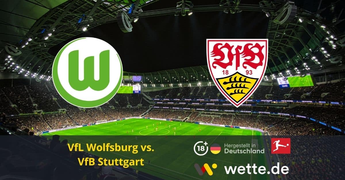 Wolfsburg vs Stuttgart Wetten & Prognosen