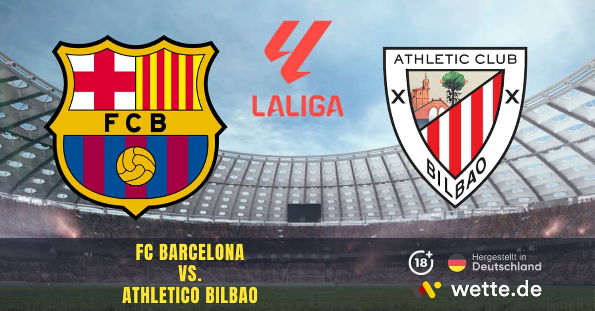 FC Barcelona vs. Athletico Bilbao La Liga Prognose