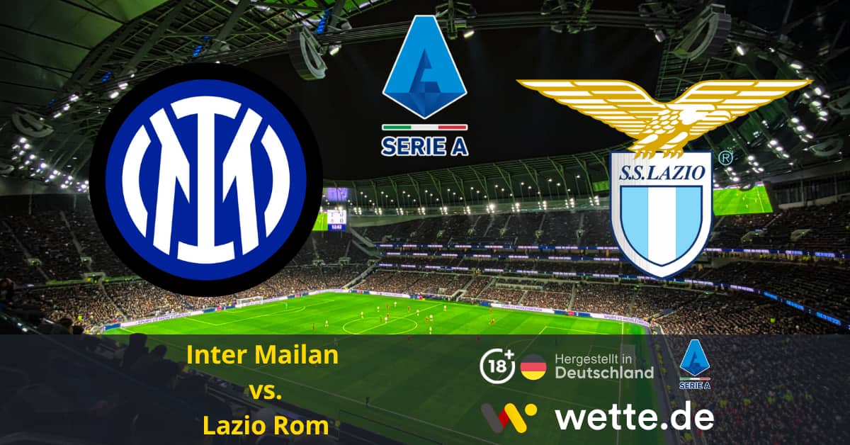 Inter Mailand vs. Lazio Rom seria A Prognose