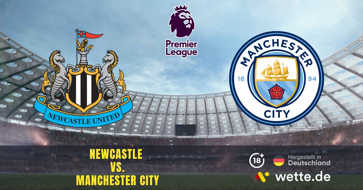 Newcastle vs. Manchester City Premier League Prognose