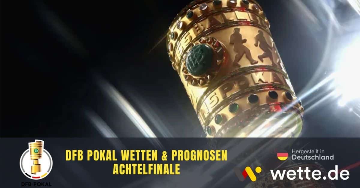 DFB Pokal Achtelfinale Wetten Wette.de