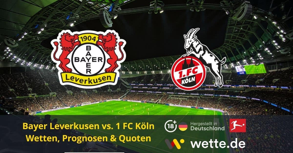 Leverkusen vs. Köln Wette.de