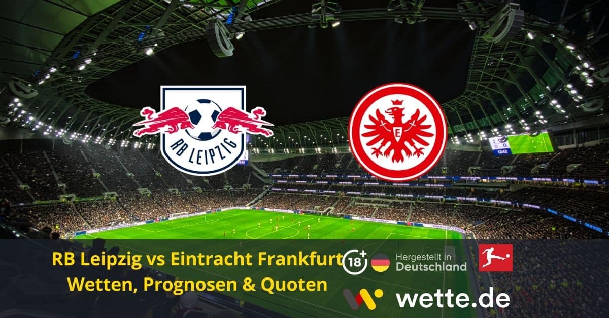 RB Leipzig vs Eintracht FrankfurtWette.de