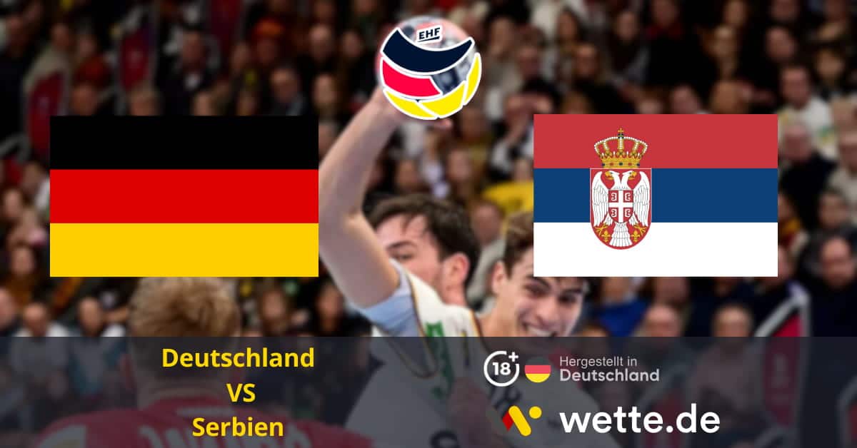 Deutschland Serbien Handball EM Prognose