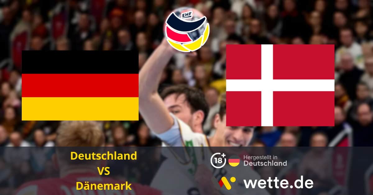 Deutschland VS Dänemark Handball EM Prognose
