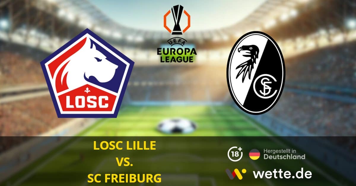 LOSC Lille – SC Freiburg Tipp, Prognose & Quoten – Europa League 2025/26
