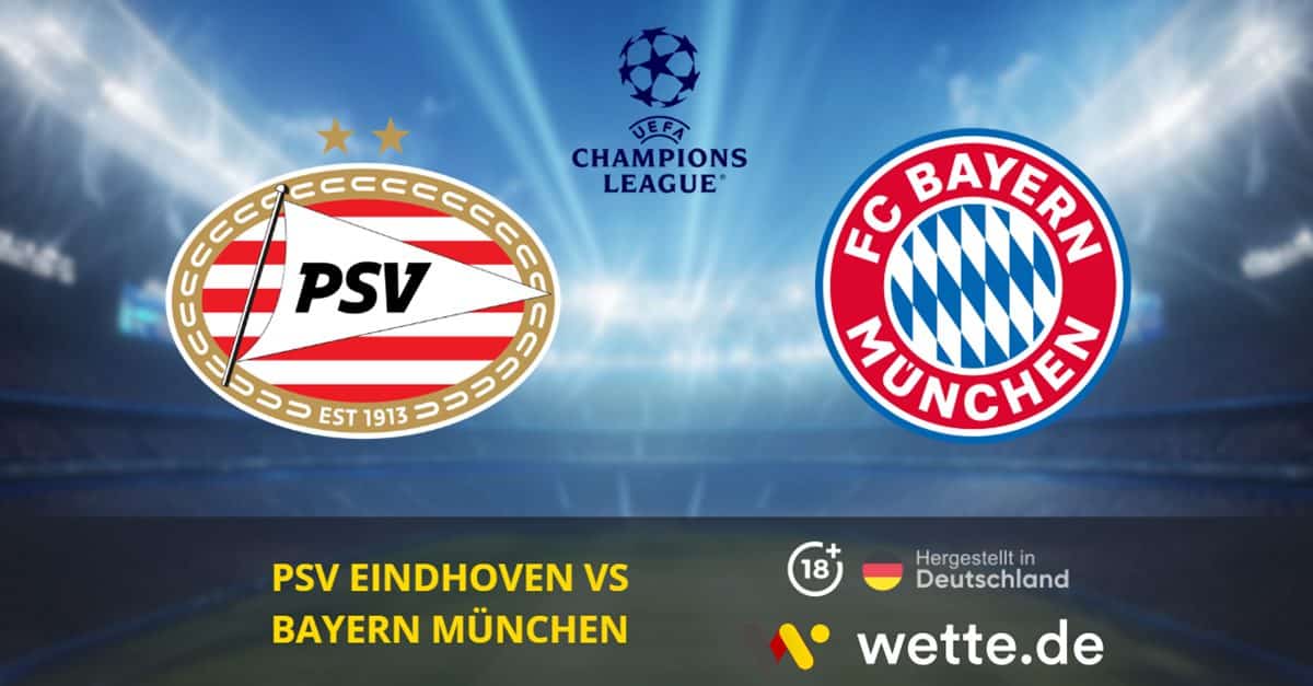 PSV Eindhoven – Bayern München Tipp, Prognose & Quoten | Champions League 2025/26