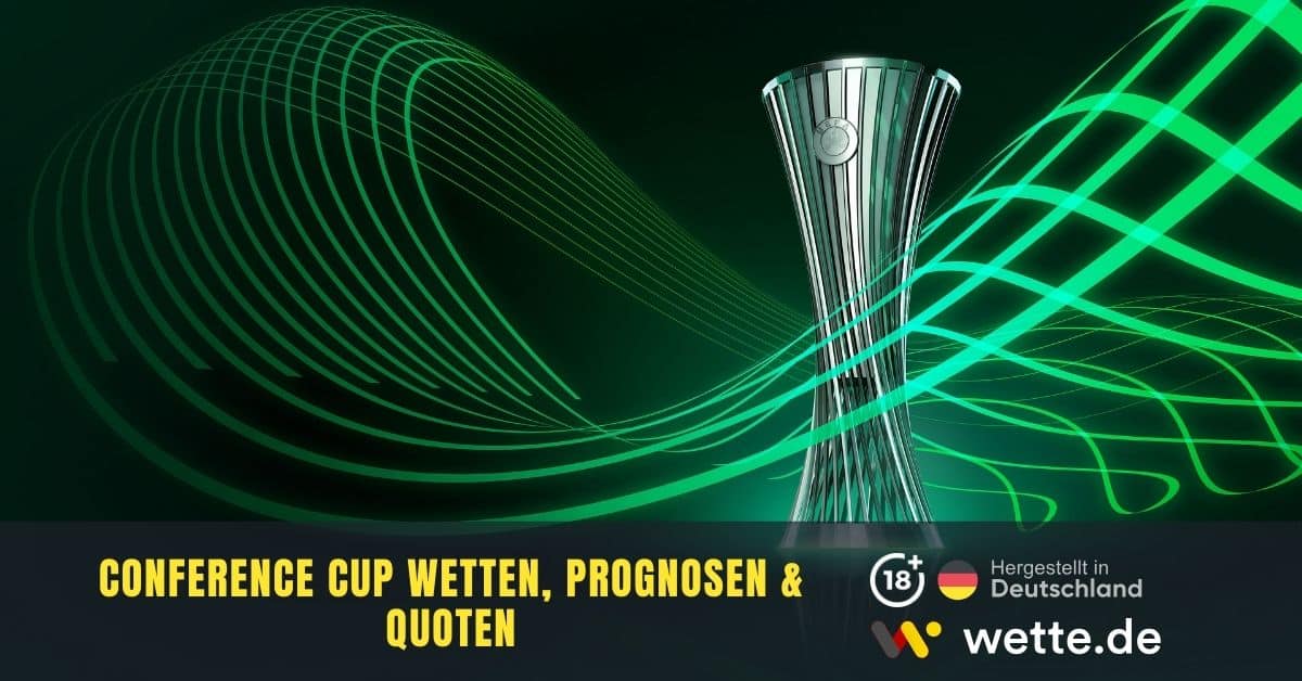 Conference Cup Quoten & Prognose Wette.de