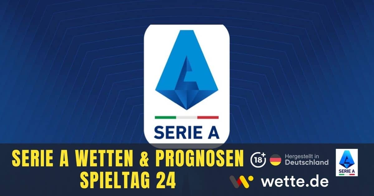 Serie A Spieltag 24Wette.de