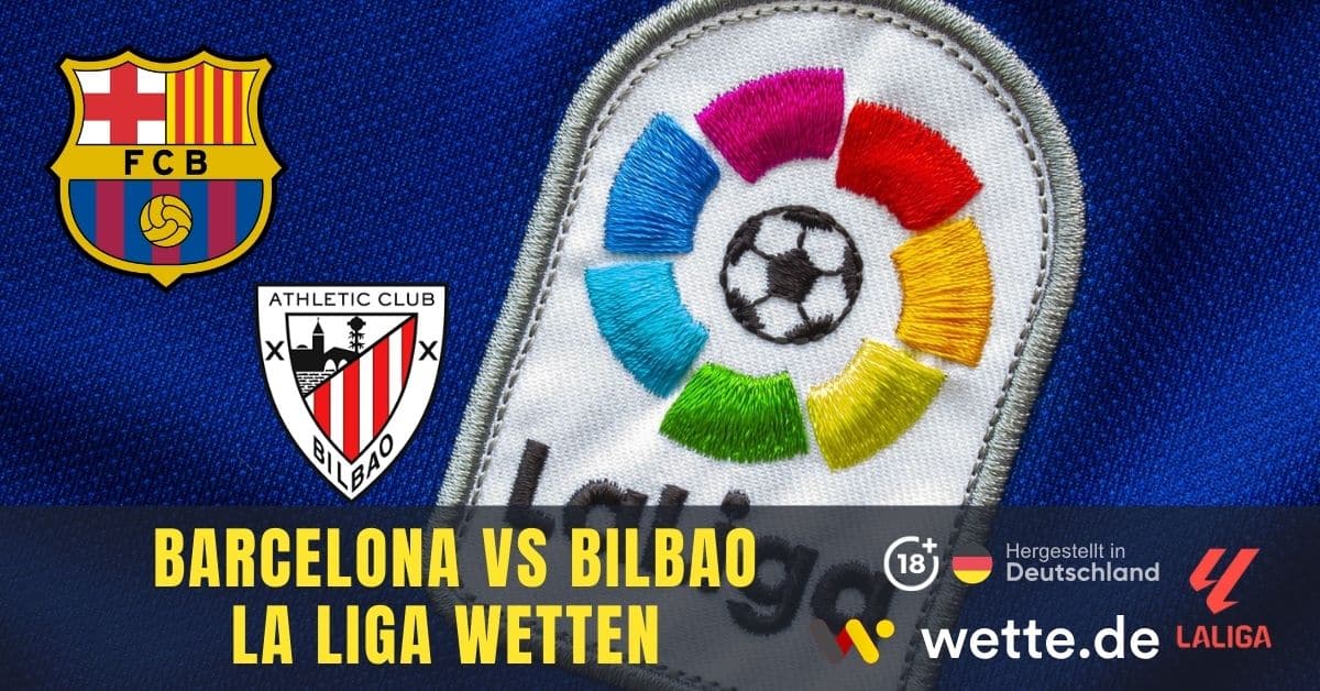 Athletic Club Bilbao vs FC Barcelona Prognose & Wett-Tipp – LaLiga Wetten & Quoten
