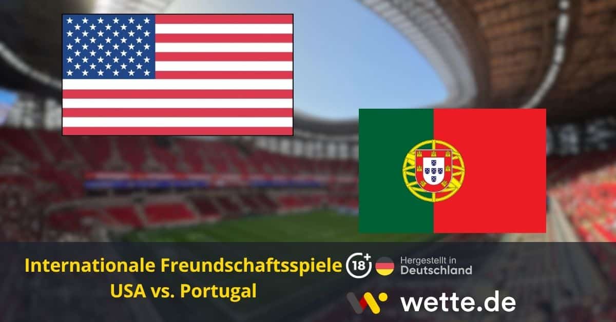 USA vs Portugal Freunschaftsspiel