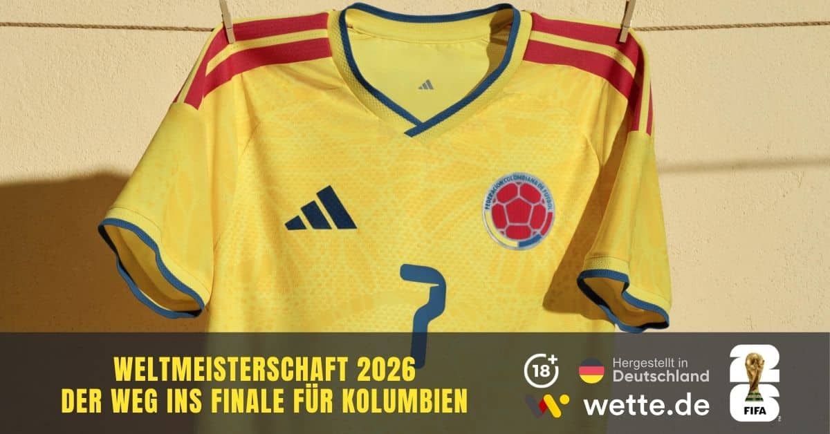 WM 2026 Kolumbien: Heißer Außenseiter aus Südamerika solide Value Wette mit Risiko – Prognosen,Wetten und Quoten